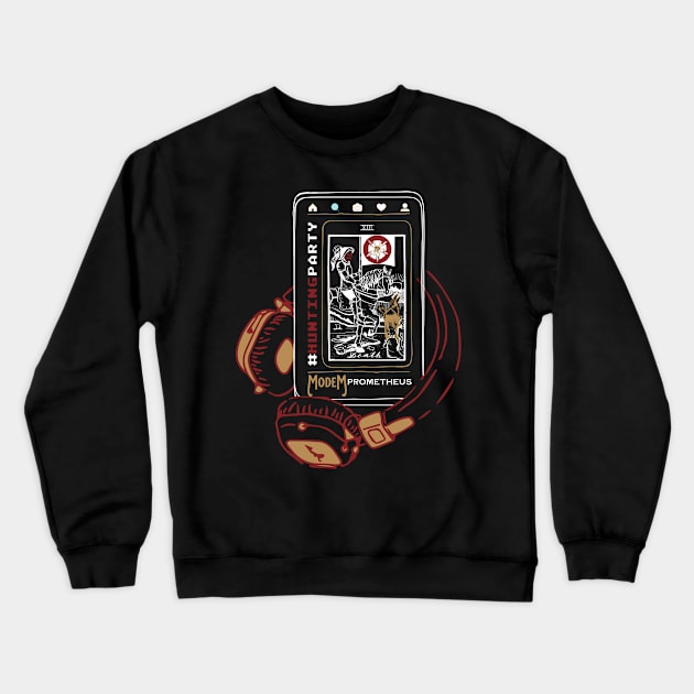 #HuntingParty Crewneck Sweatshirt by Modem Prometheus